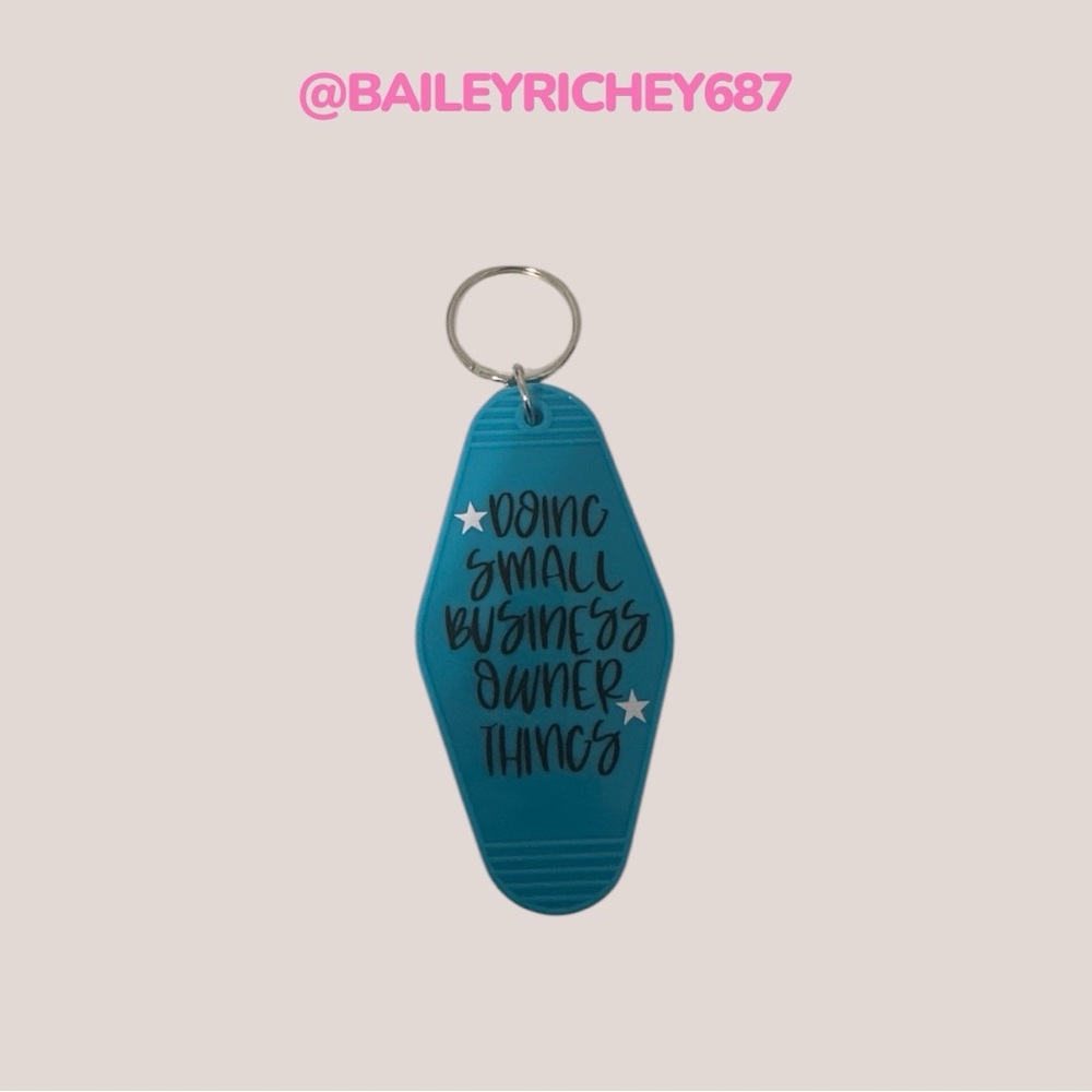 ‘Doing Small Business Owner Things’ Blue Keychain - Available in Other Colors